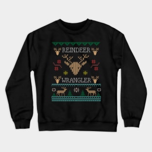 Reindeer Wrangler Ugly Christmas Crewneck Sweatshirt